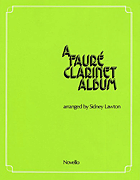 A Faure Clarinet Album for Clarinet and Piano