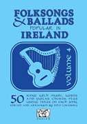Folksongs & Ballads Popular in Ireland Volume 4