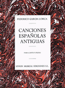 Canciones Espanolas Antiguas (Canto Y Piano) Voice and Piano