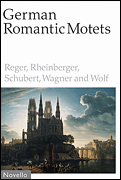 German Romantic Motets – Reger to Wolf