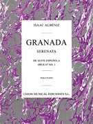 Issac Albeniz: Granada Serenata No.1 (Suite Espanola) Op.47