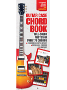 The Guitar Case Chord Book in Full Color Compact Reference Library
