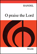 Handel: O Praise The Lord