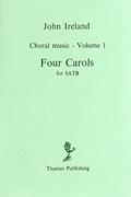 Product Cover for John Ireland: Choral Music Volume 1 - Four Carols  Music Sales America  by Hal Leonard