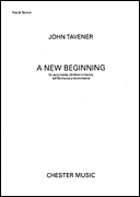 John Tavener: A New Beginning (Vocal Score)