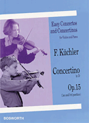 Concertino in D, Op. 15 (1st and 3rd position) Easy Concertos and Concertinos Series<br><br>for Violin and Piano