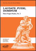 Laudate, Pueri, Dominum Three Vesper Psalms, No. 2