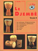 Cover for Le Djembe – Volume 2 : Music Sales America by Hal Leonard