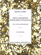 10 Canciones Populares Cantalanas (Ten Catalan Folksongs)