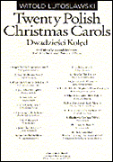 Product Cover for Witold Lutoslawski: Twenty Polish Christmas Carols Chorus Part  Music Sales America  by Hal Leonard