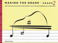 Making the Grade – Grade 2 Pieces Easy Popular Pieces for Young Pianists