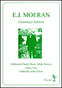 Ernest John Moeran : Collected Choral Music : TTBB : Songbook : 884088841713 : 14021652