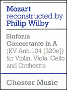 W.A. Mozart: Sinfonia Concertante in A (KV Anh. 104 [320e] for Violin, Viola, Cello, and Orchestra