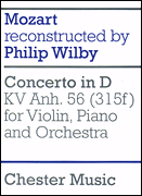 W.A. Mozart: Concerto in D, KV Anh.56, for Violin, Piano and Orchestra reconstructed by Philip Wilby