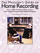 The Musicians Guide to Home Recording