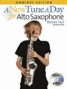 A New Tune a Day: Alto Saxophone Books 1 & 2 Omnibus Edition