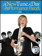 A New Tune a Day – Performance Pieces for Alto Saxophone