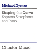 Shaping the Curve for Soprano Saxophone and Piano