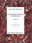 Canciones Clasicas Españolas – Volumen IV Voice and Piano