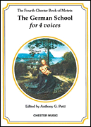 The Chester Book of Motets – Volume 4 The German School for 4 Voices