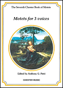The Chester Book of Motets – Volume 7 Motets for 3 Voices