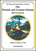 The Chester Book of Motets – Volume 15 The Flemish and German Schools for 6 Voices