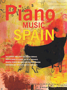 Piano Music Of Spain: Volumes One To Three
