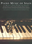 The Piano Music of Spain Jasmine Edition