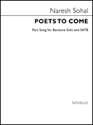 Poets to Come Part Song for Baritone Solo and SATB