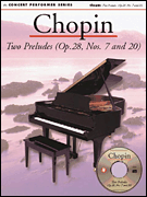 Chopin: Two Preludes (Op. 28, Nos. 7 and 20) Concert Performer Series