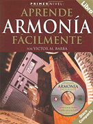 Primer Nivel: Aprende Armonia Facilmente (Spanish Edition of <i>Step One – Teach Yourself Harmony</i>)