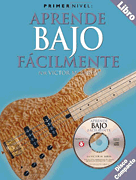 Primer Nivel: Aprende Bajo Facilmente (Spanish Edition of <i>Step One – Teach Yourself Bass</i>)
