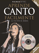 Primer Nivel: Aprende Canto Facilmente (Spanish Edition of <i>Step One – Teach Yourself Singing</i>)