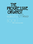 The Progressive Organist – Book 1