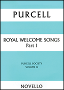 Royal Welcome Songs Part 1 Purcell Society Volume 15<br><br>Score