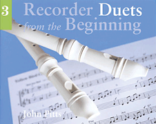 Recorder Duets from the Beginning – Pupil's Book 3