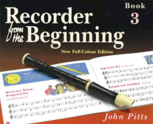 Recorder from the Beginning – Book 3 Full Color Edition
