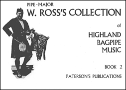 W. Ross's Collection of Highland Bagpipe Music Book 2