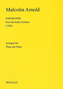 Malcolm Arnold: Sarabande For Flute And Piano (Solitaire)