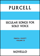 Secular Songs For Solo Voice Purcell Society Volume 25<br><br>Vocal Score