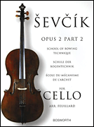 Sevcik for Cello – Opus 2, Part 2 School of Bowing Technique