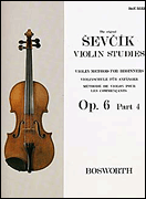 Cover for Sevcik Violin Studies – Opus 6, Part 4 : Music Sales America by Hal Leonard