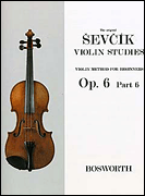 Sevcik – Violin Studies Violin Methods for Beginners Op. 6, Part 6