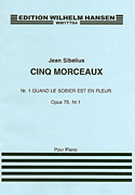 Product Cover for Jean Sibelius: Quand Le Sobier Est Un Fleur (Cinq Morceaux) Op.75 No.1  Music Sales America  by Hal Leonard