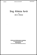 Sing Alleluia Forth