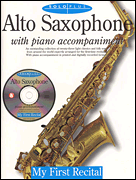 Solo Plus – My First Recital for Alto Saxophone