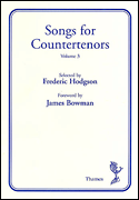 Cover for Songs For Countertenors Volume 3 : Music Sales America by Hal Leonard