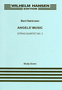 Cover for Bent Sorensen: Angels' Music String Quartet No.3 : Music Sales America by Hal Leonard