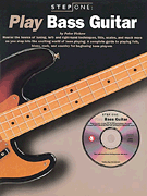 Step One: Play Bass Guitar