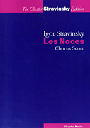 Cover for Igor Stravinsky: Les Noces : Music Sales America by Hal Leonard